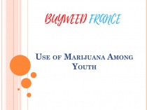 Use of Marijuana Among Youth