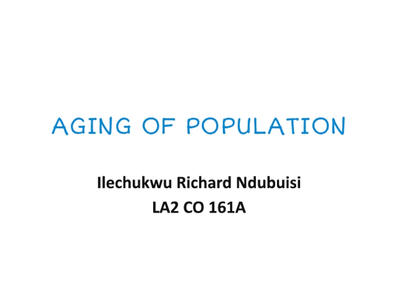 AGING OF POPULATION