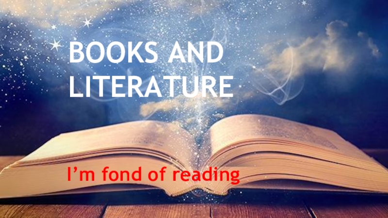 BOOKS AND LITERATURE