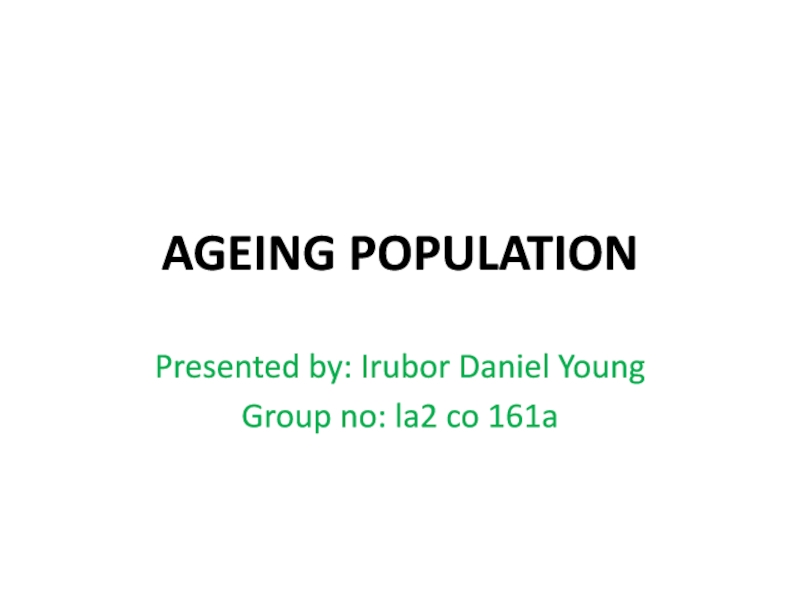 AGEING POPULATION