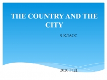 THE COUNTRY AND THE CITY