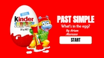 PAST SIMPLE
What’s in the egg?
By Artem Morozov
START