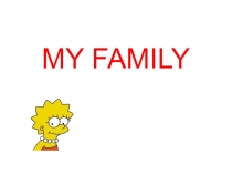 MY FAMILY