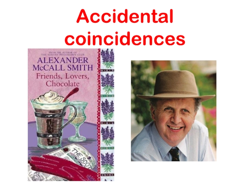 A ccidental coincidences