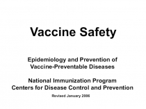 Vaccine Safety
Epidemiology and Prevention of Vaccine-Preventable