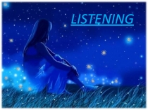 LISTENING
