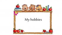 Презентация hobby 4 класс
