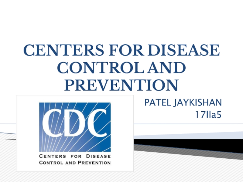 Презентация CENTERS FOR DISEASE CONTROL AND PREVENTION