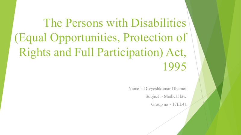 Презентация The Persons with Disabilities (Equal Opportunities, Protection of Rights and