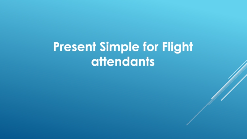 Present Simple for Flight attendants