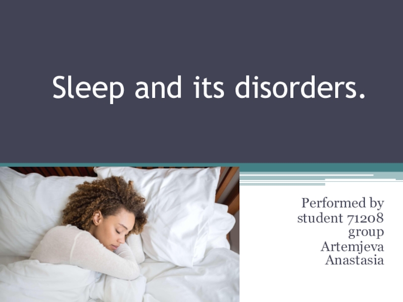 Sleep and its disorders