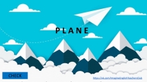 P
L
A
N
E
CHECK
P L A N E
https://vk.com/ImagineEnglishTeachersClub