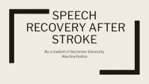 Speech recovery after stroke