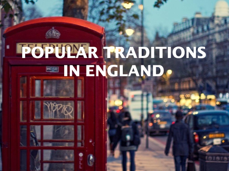 Popular Traditions in England