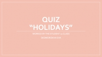 QUIZ “Holidays”