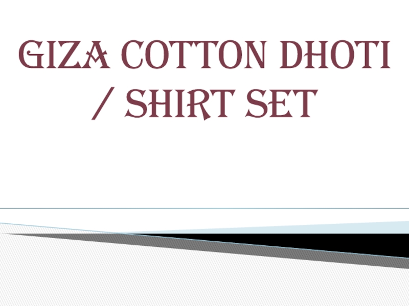 GIZA COTTON DHOTI / SHIRT SET