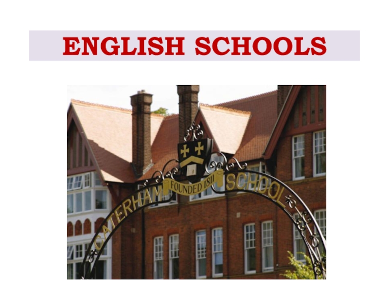 ENGLISH SCHOOLS