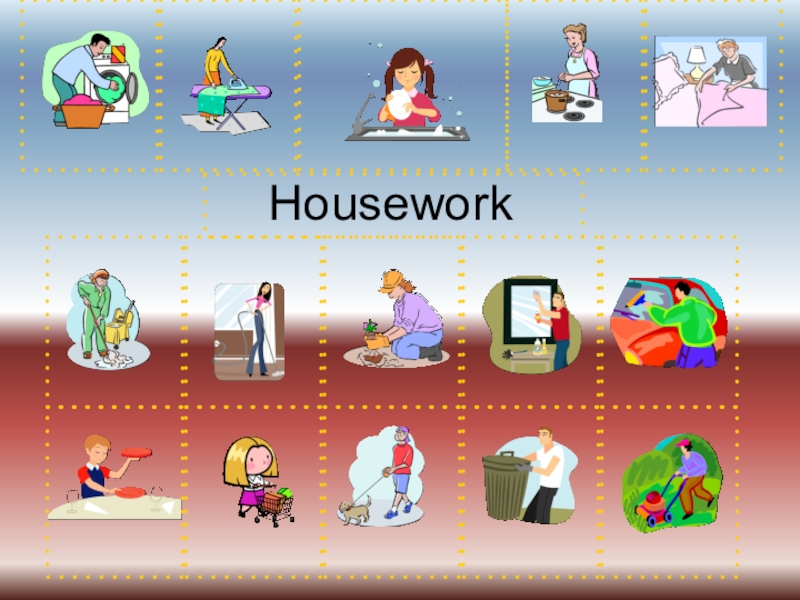 Презентация Housework