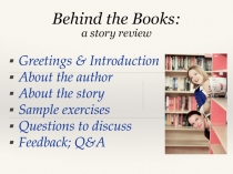 Behind the Books: a story review