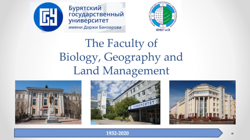The Faculty of Biology, Geography and Land Management