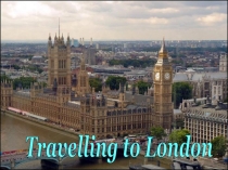 Travelling to London