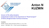 l ecturer of life safety discipline
postgraduate student at the Department of