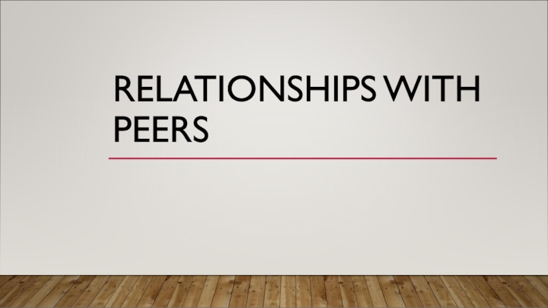 relationships with peers