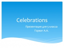 Celebrations