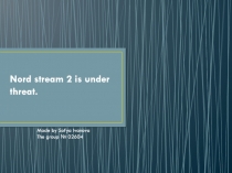 Nord stream 2 is under threat