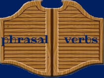 phrasal
verbs