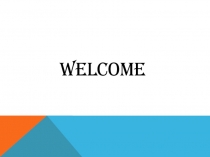 welcome