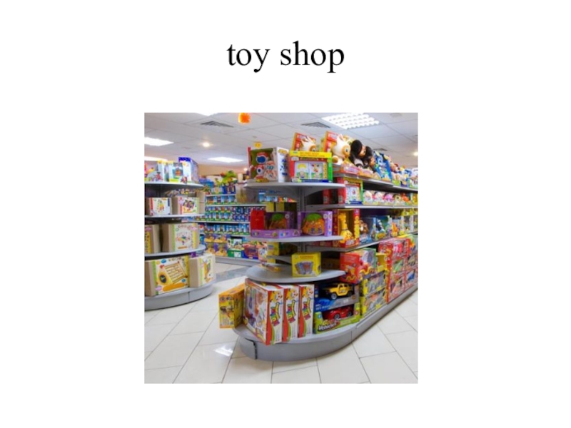 Предложение с Toy shop. Магазины Toys в Испании. Boost Toys shop. Shopping перевести на русский
