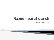 Name – patel darsh