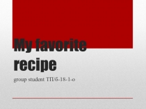 My favorite recipe