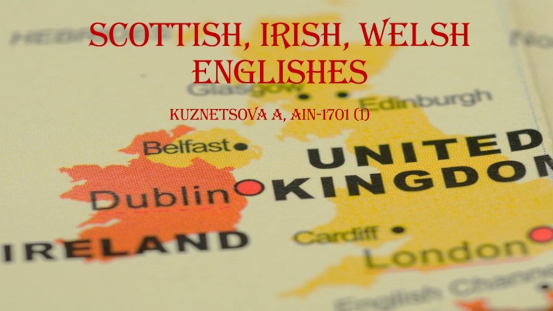 Scottish, Irish, Welsh Englishes