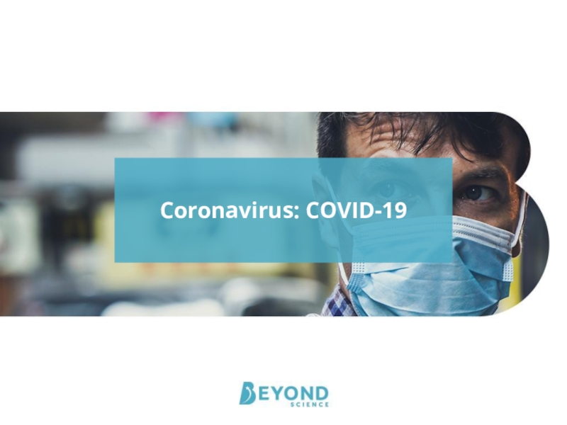 Coronavirus: COVID-19