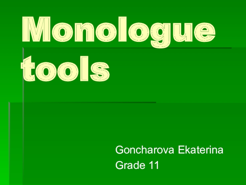 Презентация Monologue tools