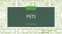 PETS