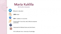 Maria Kuklila
ESL Teacher, interpreter
15 years in education
1000 + tests
300+