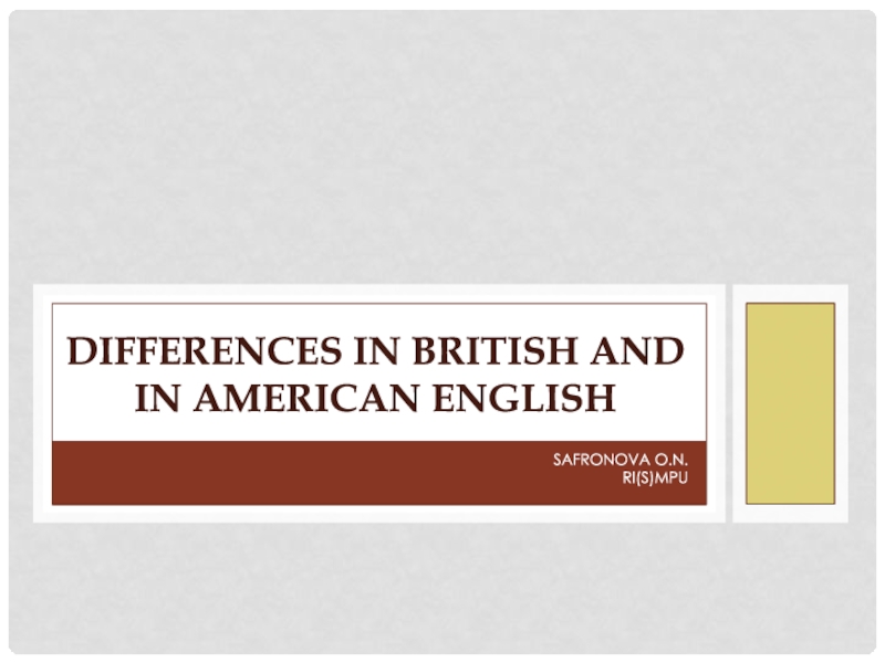 Differences in British and in American English