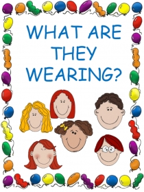 WHAT ARE THEY WEARING?