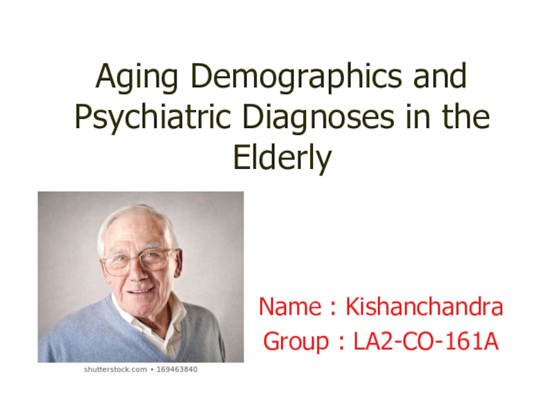 Aging Demographics and Psychiatric Diagnoses in the Elderly