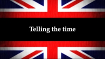 Telling the time