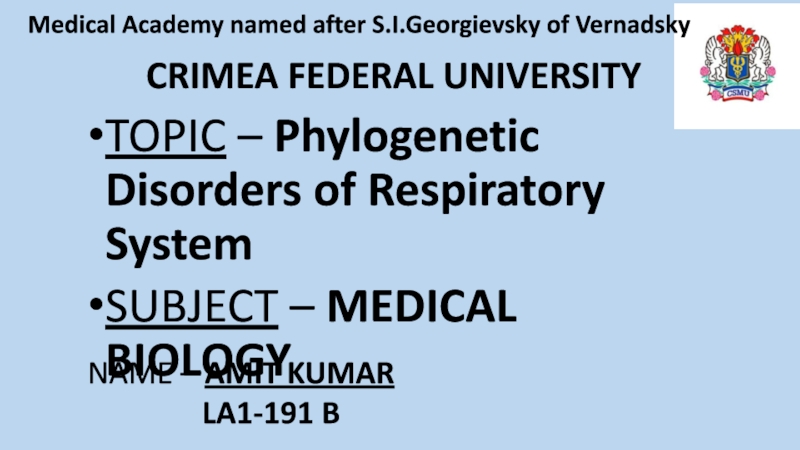 CRIMEA FEDERAL UNIVERSITY
Medical Academy named after S.I.Georgievsky of