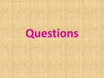 Questions