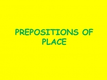 Prepositions of place