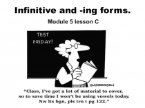 Infinitive and -ing forms
