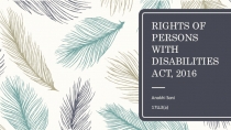 RIGHTS OF PERSONS WITH DISABILITIES ACT, 201 6