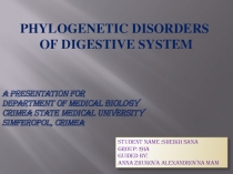 PHYLOGENETIC DISORDERS OF DIGESTIVE SYSTEM