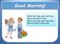 Good Morning!